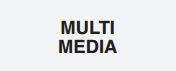 multi-media